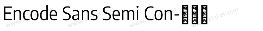 Encode Sans Semi Con字体转换